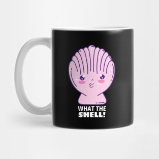 What the Shell! - Shell Pun Mug